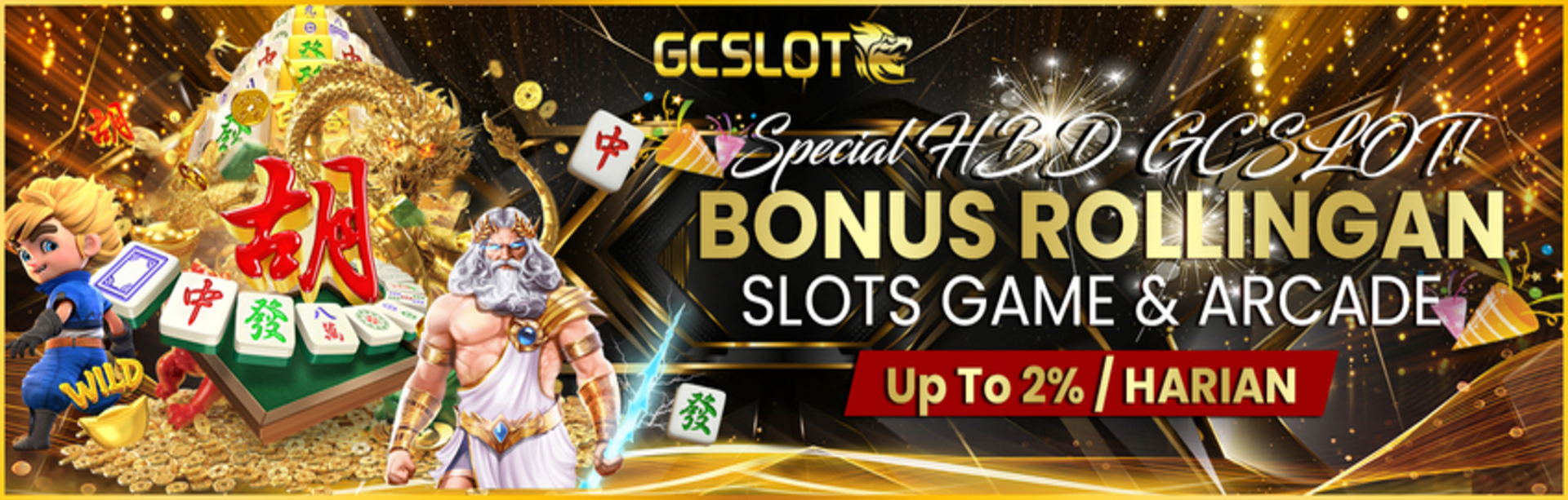 SPESIAL HBD GCSLOT BONUS ROLLINGAN SLOT & ARCADE HARIAN UP TO 2%